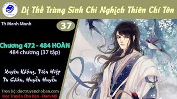 [HV] Dị Thế Trùng Sinh Chi Nghịch Thiên Chí Tôn